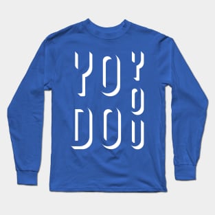 YO DO YOU!!! pt. 2 Long Sleeve T-Shirt